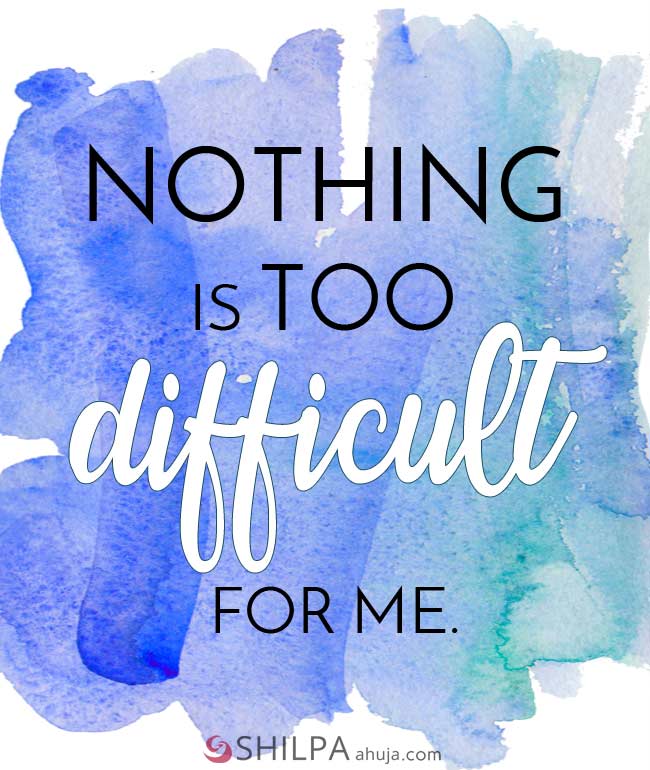 nothing is too difficult